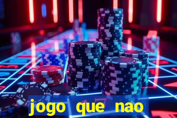 jogo que nao precisa depositar