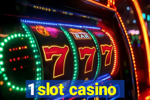 1 slot casino