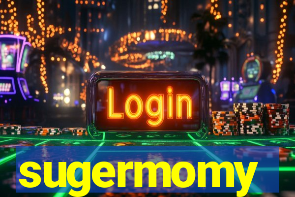 sugermomy