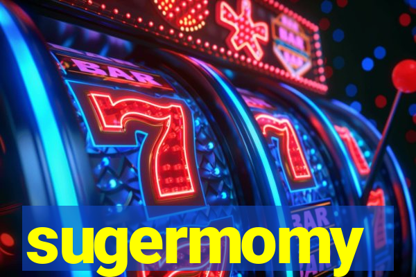 sugermomy