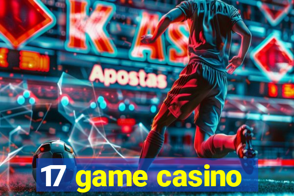 17 game casino