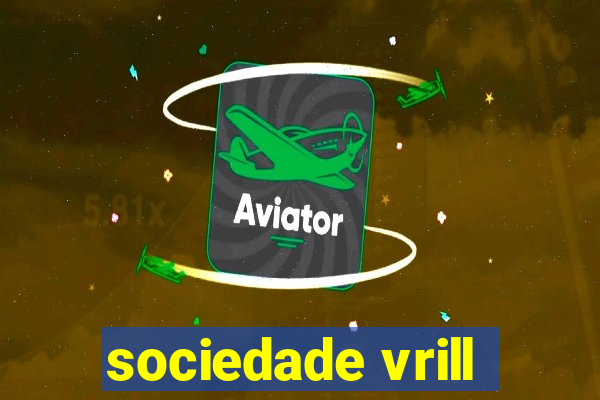 sociedade vrill