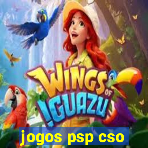 jogos psp cso