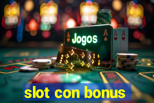 slot con bonus