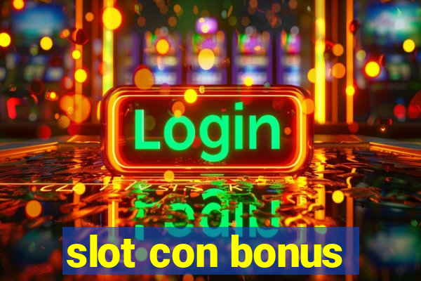 slot con bonus