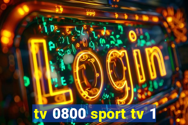 tv 0800 sport tv 1