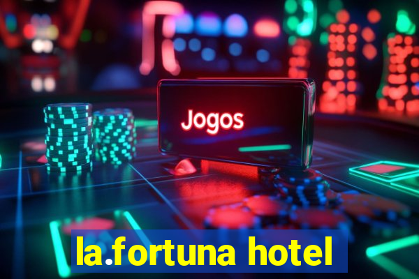 la.fortuna hotel