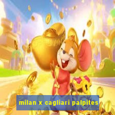 milan x cagliari palpites