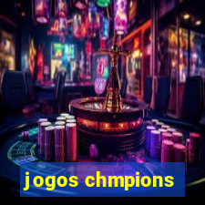 jogos chmpions