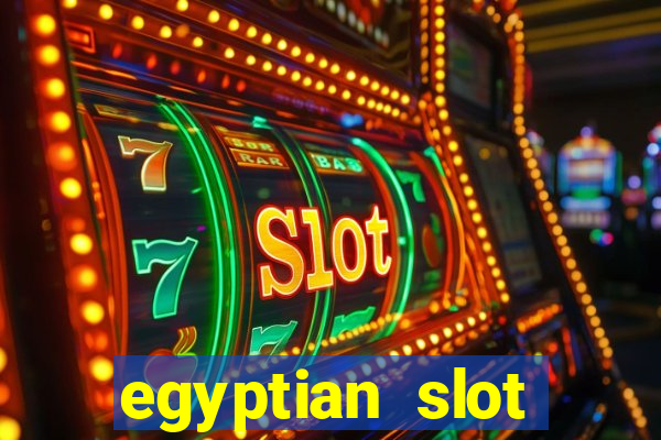 egyptian slot machine games