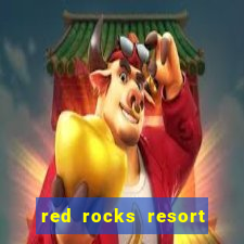 red rocks resort and casino