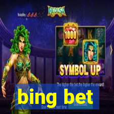 bing bet