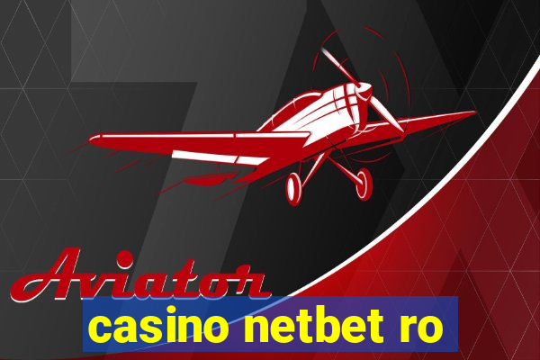 casino netbet ro