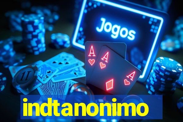 indtanonimo