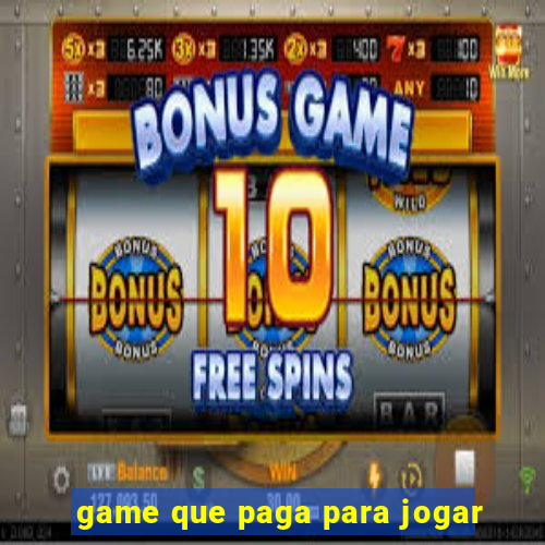 game que paga para jogar