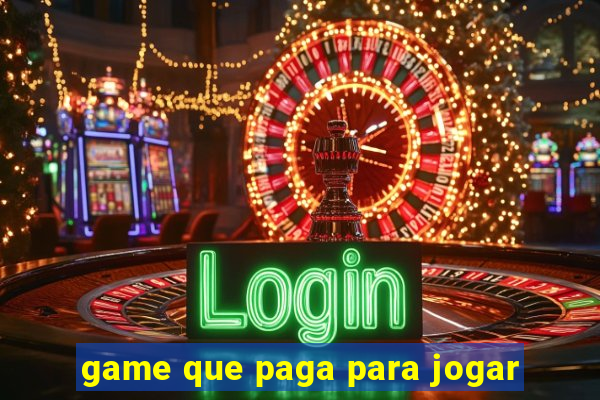 game que paga para jogar