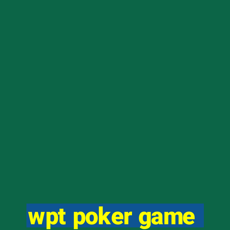 wpt poker game