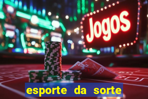 esporte da sorte jogo online