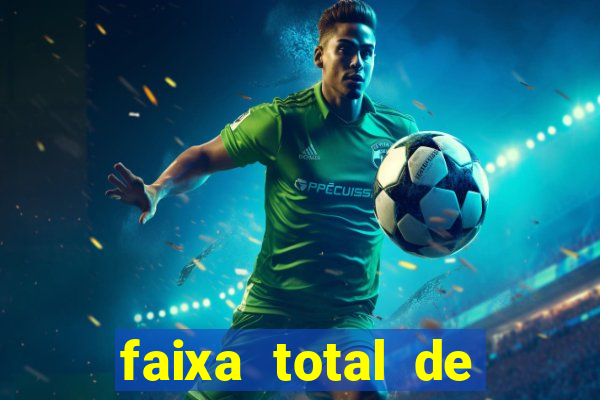 faixa total de gols 2 3 o que significa