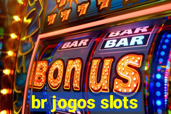 br jogos slots