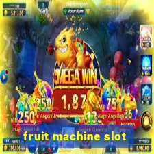 fruit machine slot