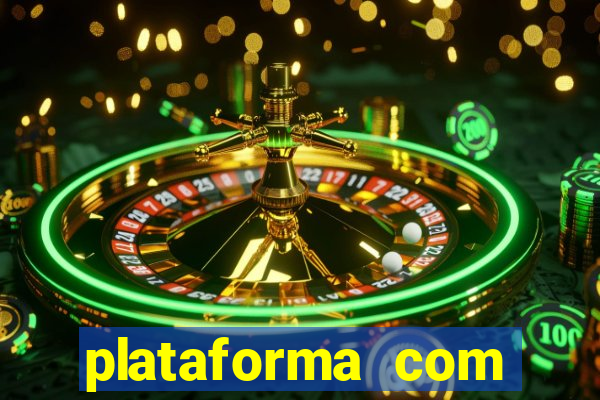 plataforma com bonus de deposito