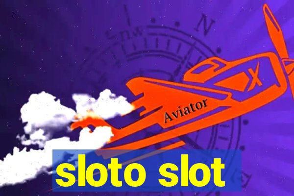 sloto slot