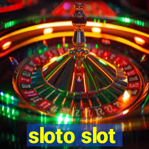 sloto slot