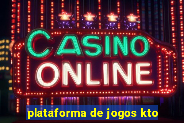 plataforma de jogos kto