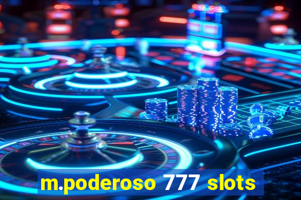 m.poderoso 777 slots