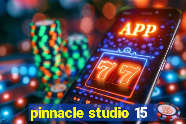 pinnacle studio 15