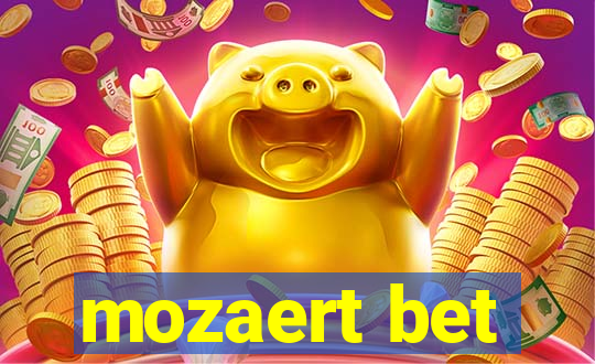 mozaert bet