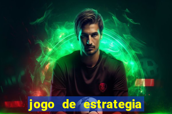 jogo de estrategia para android