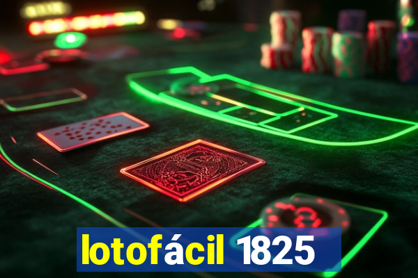 lotofácil 1825