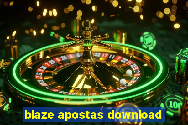 blaze apostas download