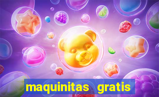 maquinitas gratis de casino