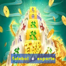 futebol é esporte de rede