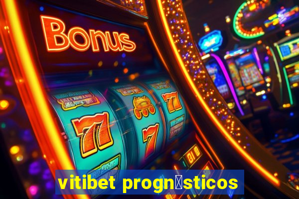 vitibet progn贸sticos