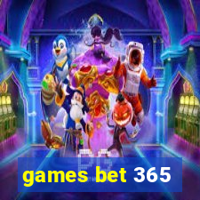 games bet 365