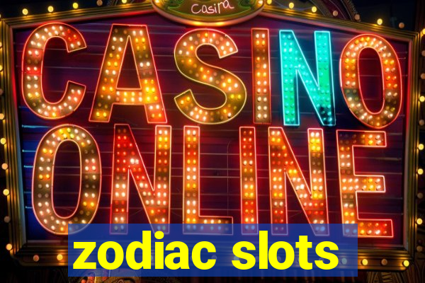 zodiac slots