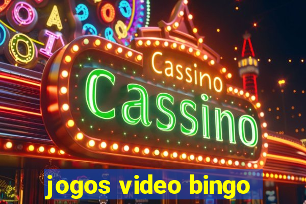 jogos video bingo