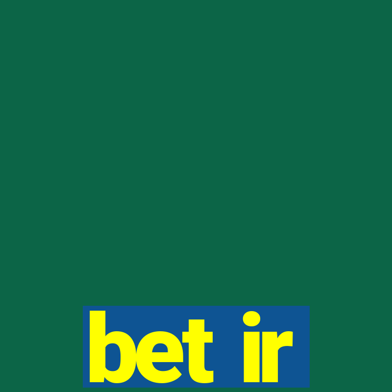 bet ir