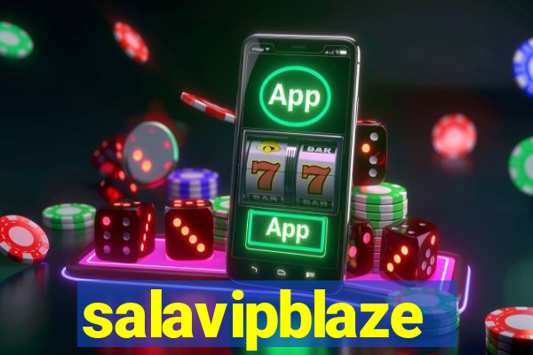 salavipblaze