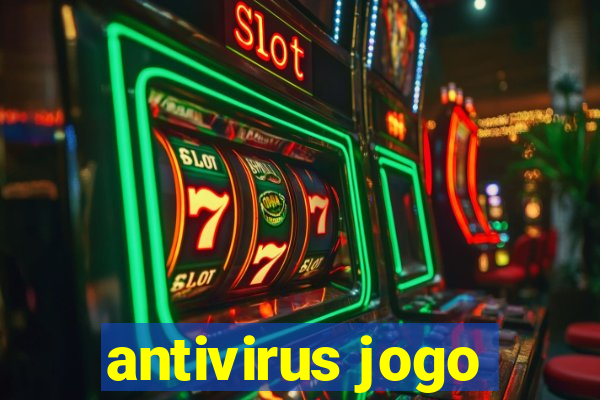 antivirus jogo