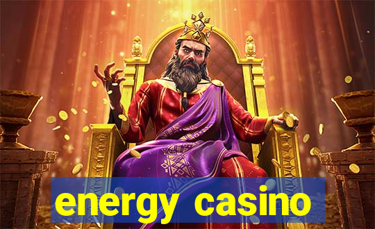 energy casino