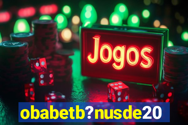 obabetb?nusde20