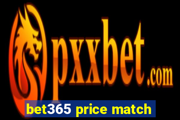 bet365 price match