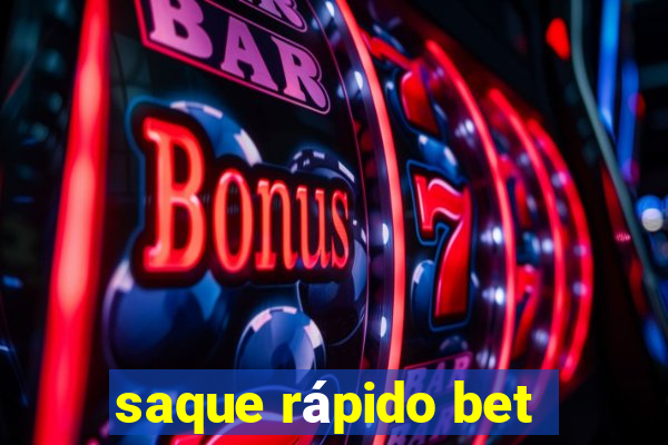 saque rápido bet