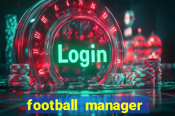 football manager 2023 crack