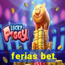 ferias bet